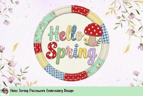 Hello Spring Patchwork Embroidery Design