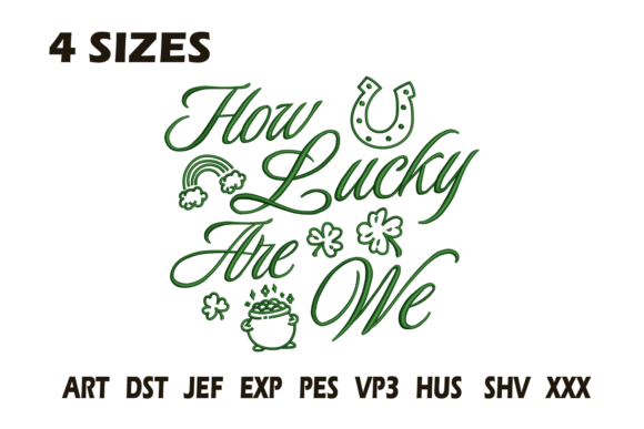 How Lucky Are We Embroidery