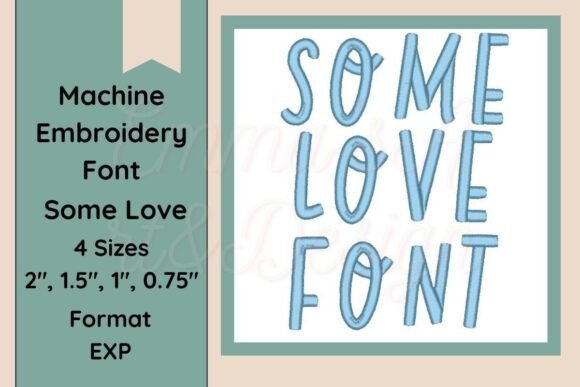 Some Love Font Embroidery EXP Format