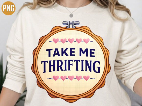 Take Me Thrifting Embroidery Hoop PNG